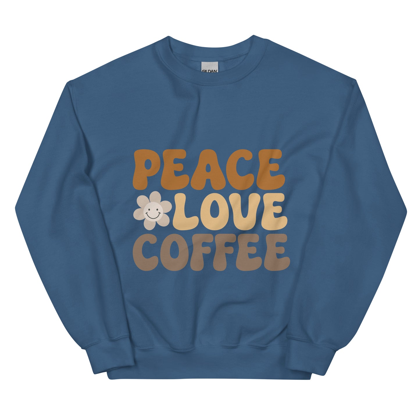 Crew Neck -- Peace, Love, and Coffee Sweatshirt